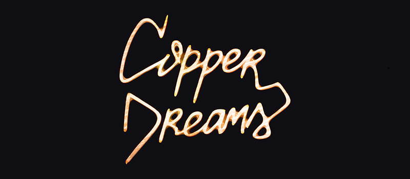 Copper Dreams